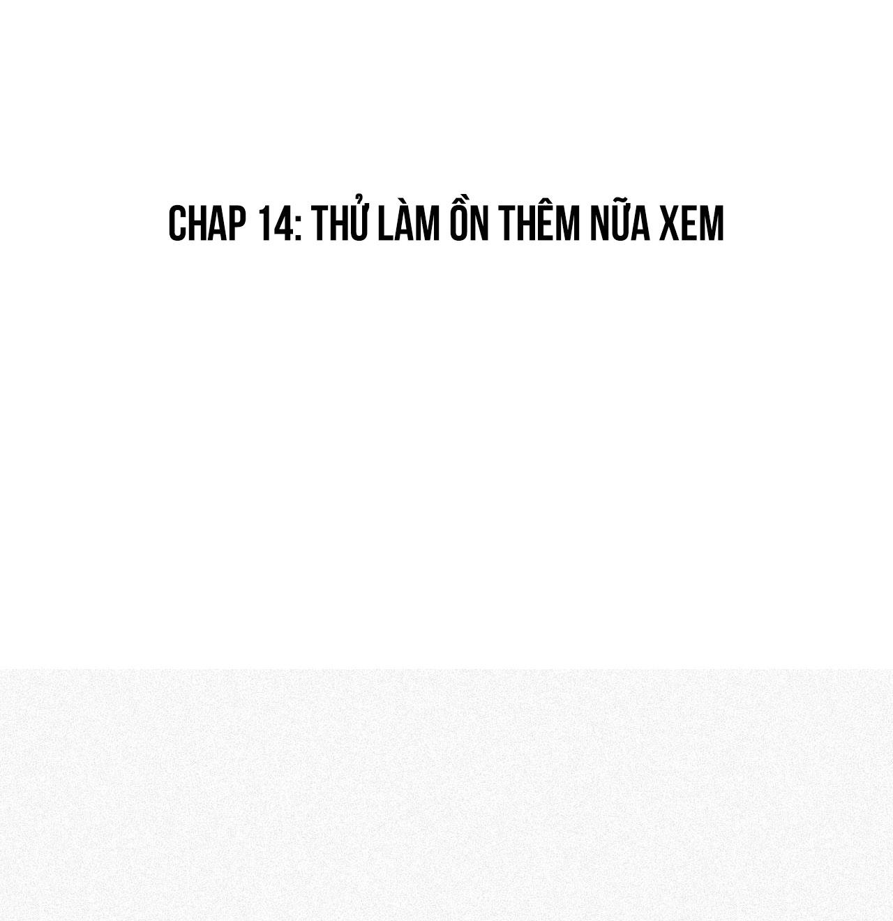 CHỒNG CŨ MUỐN TÁI HÔN LẦN NỮA - Chap 14