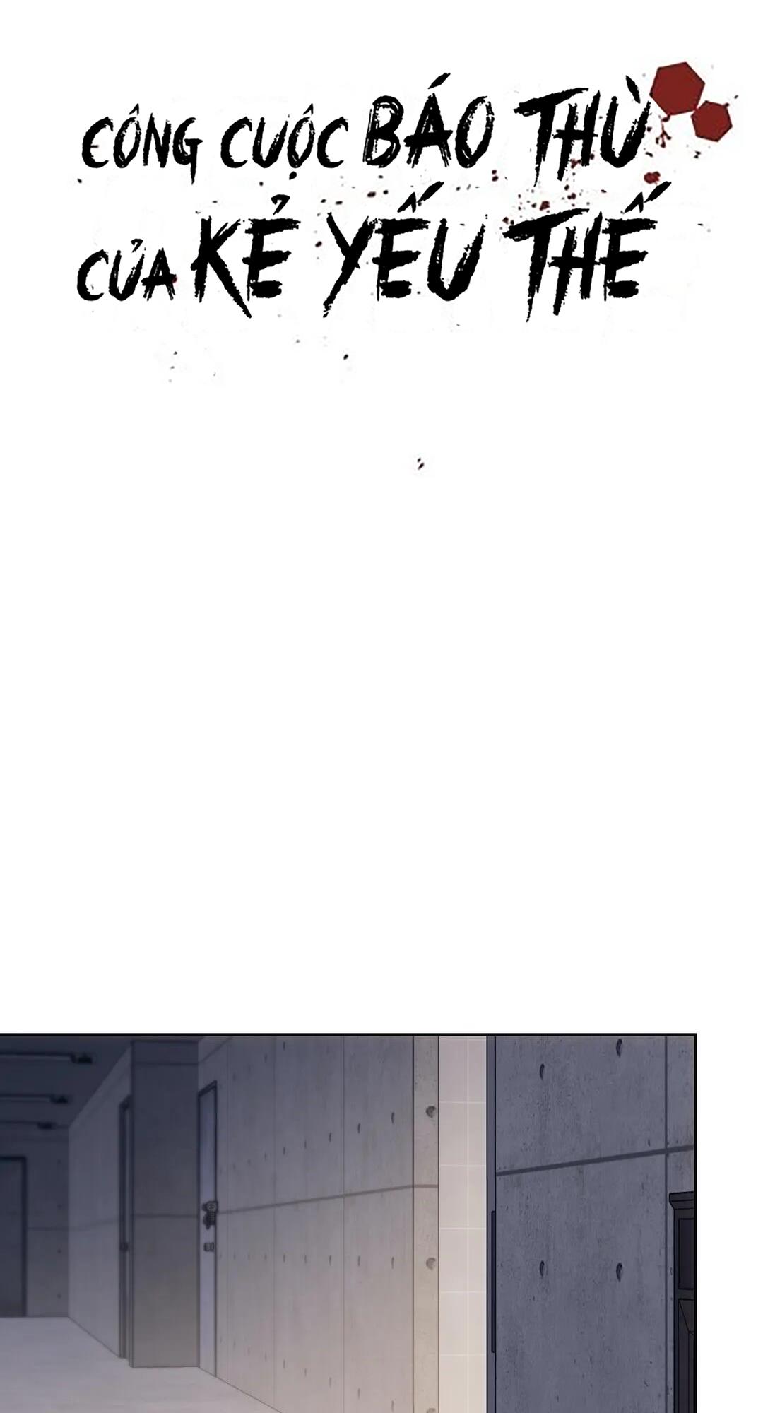 Công Cuộc Báo Thù Của Kẻ Yếu Thế - Chap 4