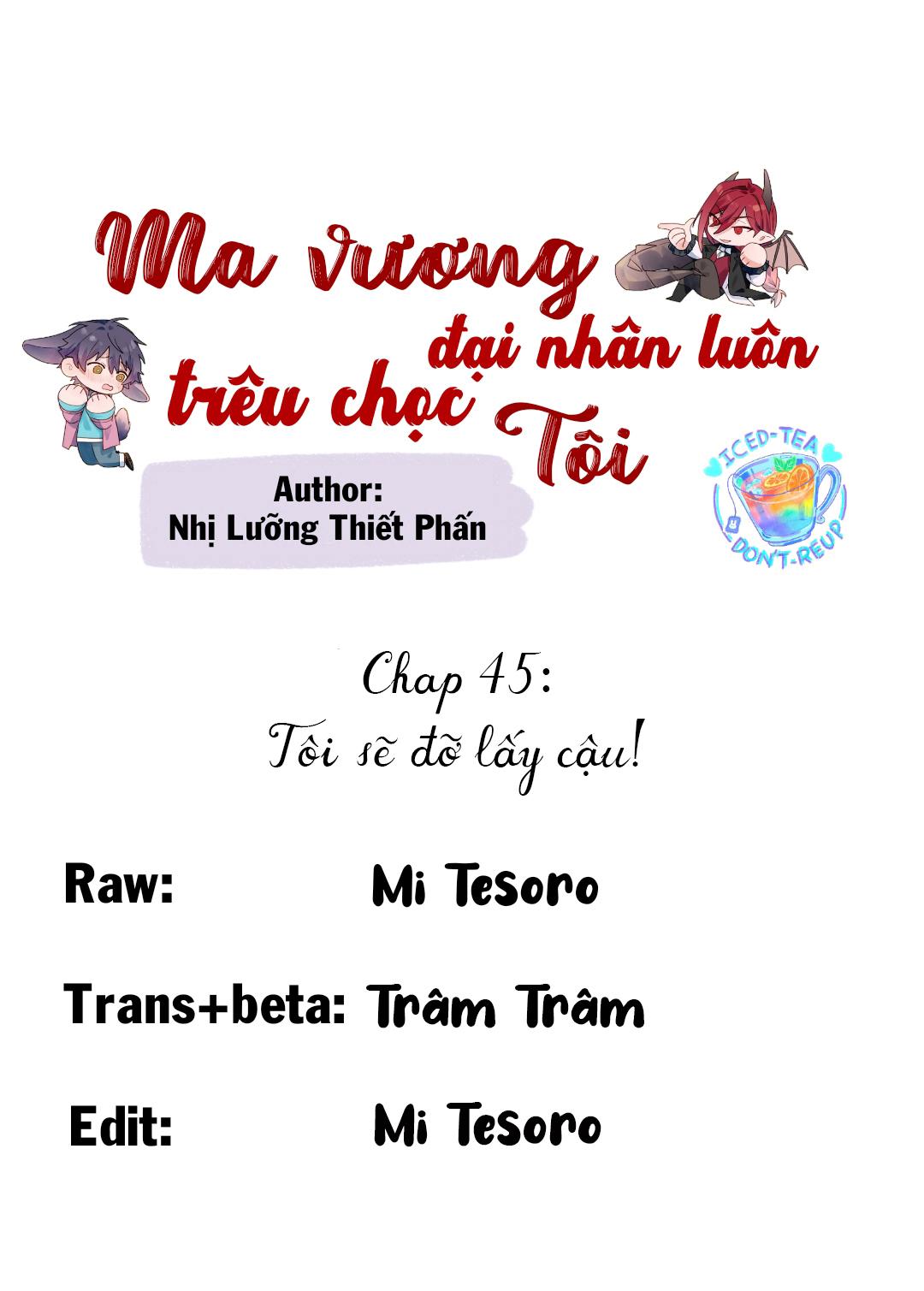 Ma vương đại nhân luôn trêu chọc tôi - Chap 45