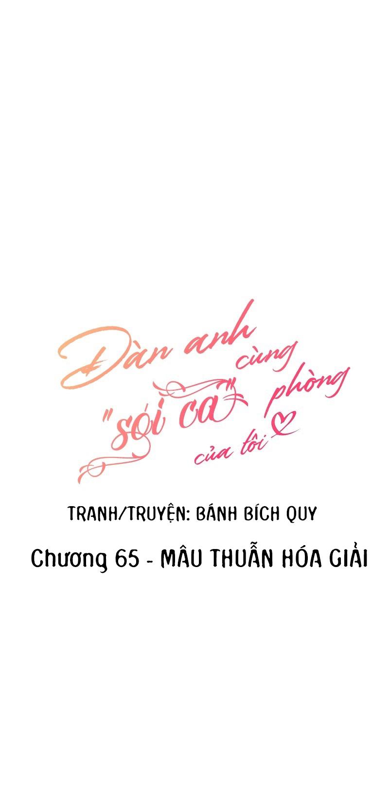 Đàn Anh Sói Ca Cùng Phòng Của Tôi - Chap 65