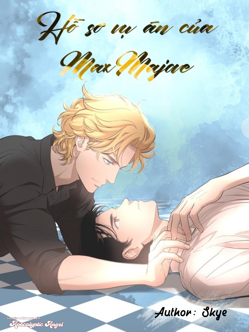 Hồ Sơ Vụ Án Của Max Mojave - Chap 4