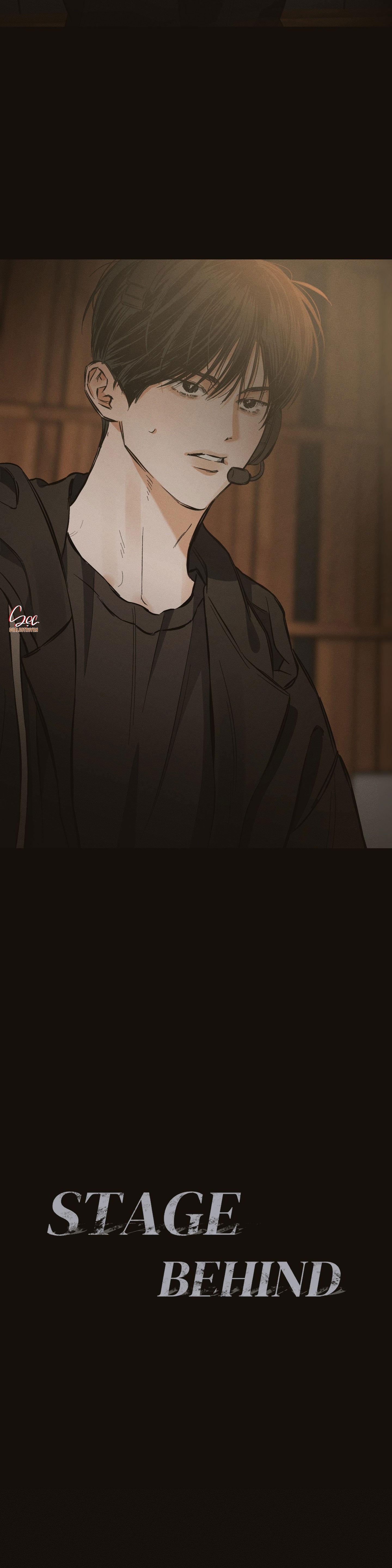 STAGE BEHIND - Chap 1